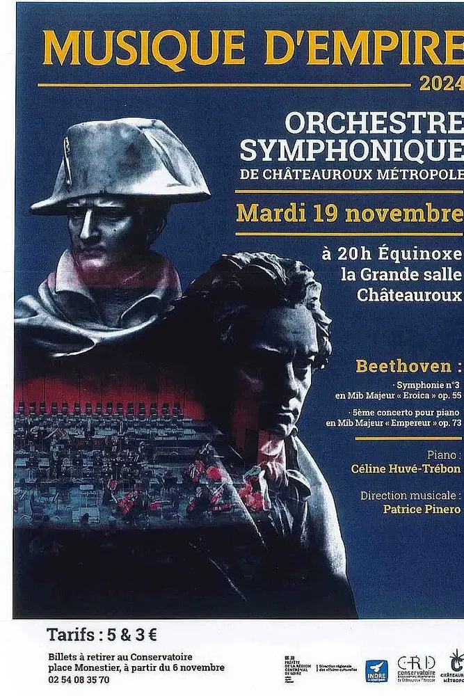 Musique d'empire - mardi 19 novembre 2024 Ludwig van Beethoven Symphonie n°3, « Eroica », op 55 Concerto n°5, pour piano et orchestre, « Empereur », op 73 Soliste : Céline Huvé Trébon